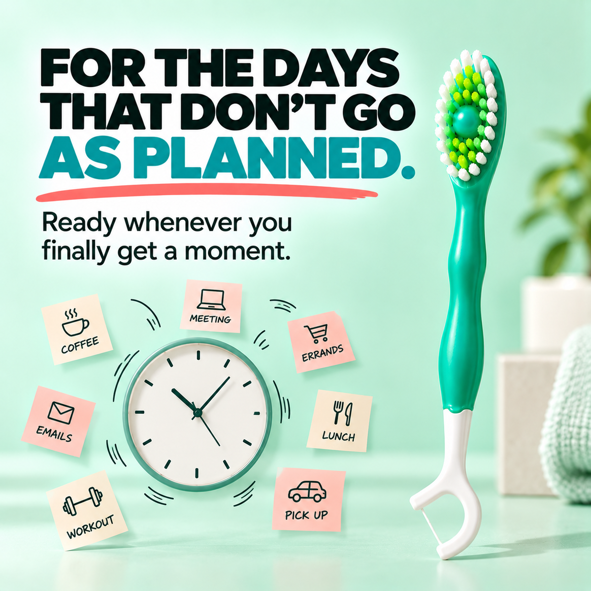 FRESH BREATH, CLEAN TEETH, ANYWHERE, ANYTIME